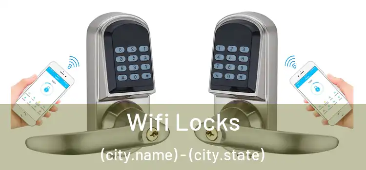  Wifi Locks (city.name) - (city.state)